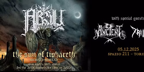 ABSU ft. Zemial: The Sun of Tipharet 30th Anniversary set + Ancient + Trivax | SPAZIO211 - Torino
