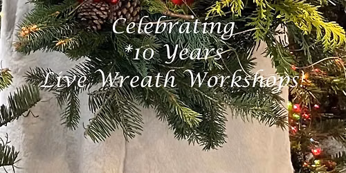 The Winery at Wolf Creek Live Wreath Workshop!