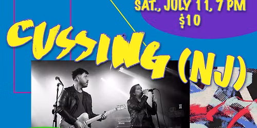 Perennial (CT), Cussing (NJ) at Best Video July 11, 7 PM