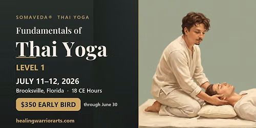SomaVeda\u00ae Fundamentals of Thai Yoga \u2014 Level 1 || July 2026