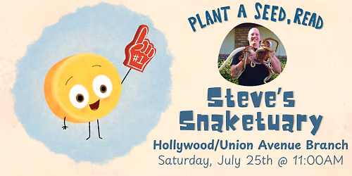 Steve's Snaketuary at the Hollywood\/Union Avenue Branch