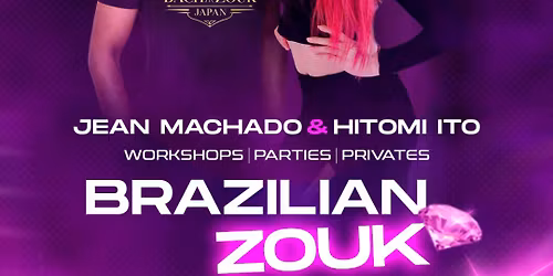 From 0 to Party  ZOUK INTENSIVE WITH Jean Machado & Hitomi Ito \ud83c\udde7\ud83c\uddf7\ud83c\uddef\ud83c\uddf5 TOKYO