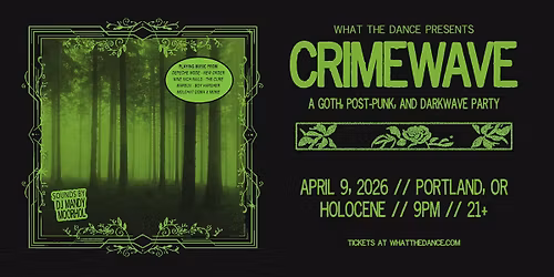  CRIMEWAVE - PORTLAND (21+)