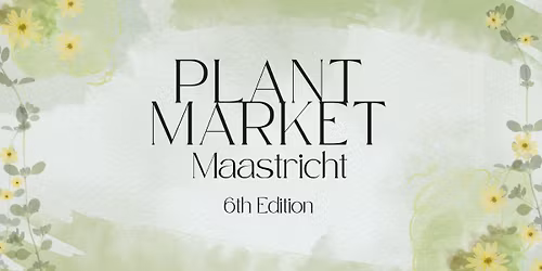 Plantmarket Maastricht - 6th Edition