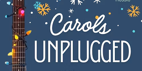 Carols Unplugged Christmas Concert