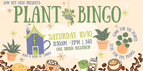 Plant Bingo 10\/10 @ Felicitous Tea & Coffee (On 42nd)