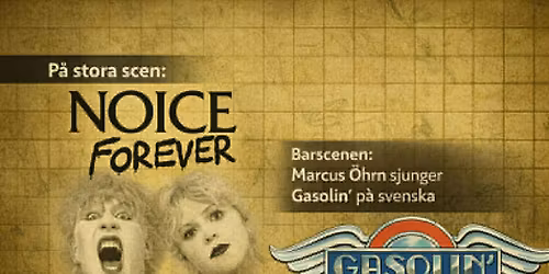 NOICE FOREVER+MARCUS \u00d6HRN TOLKAR GASOLIN P\u00c5 SVENSKA 11 APRIL LINDAS KULA