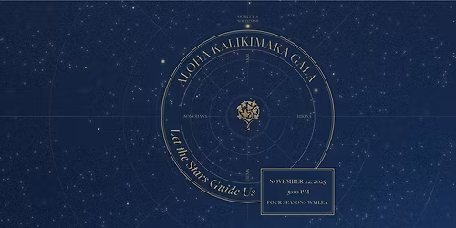 2025 Aloha Kalikimaka Gala: Let the Stars Guide Us