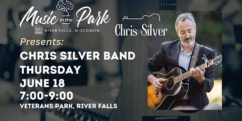 Chris Silver Band at Music in The Park!
