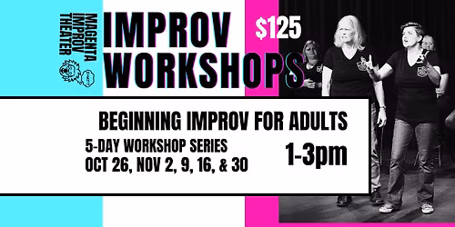 5-day Improv Workshop: Beginning Improv for Adults