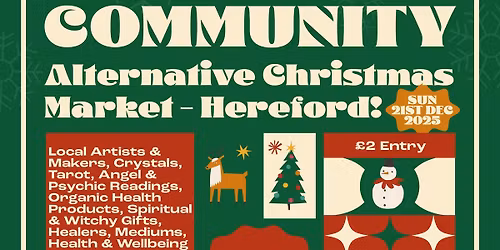 COMMUNITY - Alternative Christmas Market in Hereford!