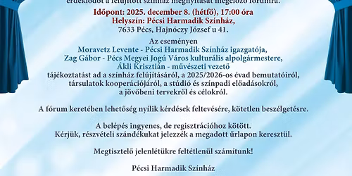 F\u00f3rum - K\u00f6z\u00f6ns\u00e9g \u00e9s Szakma - P\u00e9csi Harmadik Sz\u00ednh\u00e1z