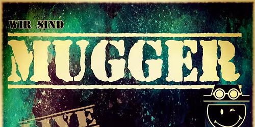 Trefft MUGGER im Treffpunkt Tostedt