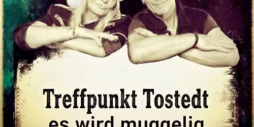 Trefft MUGGER im Treffpunkt Tostedt 