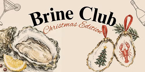 BRINE CLUB: Christmas Edition