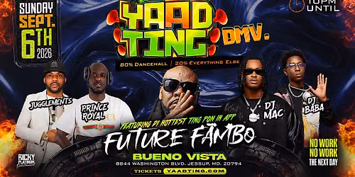 YAAD TING DANCEHALL PARTY feat FUTURE FAMBO + DJ MAC & DJ BABA