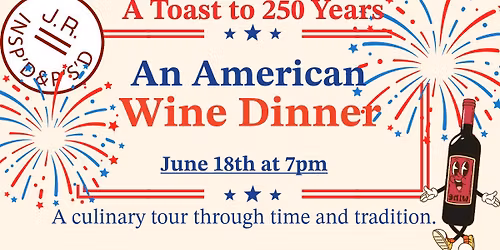 "An American Heritage" Wine Dinner