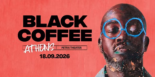 BLACK COFFEE in Athens (more acts tba)