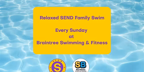 Freedom Leisure Relaxed SEND Family Swim - Braintree Swimming & Fitness