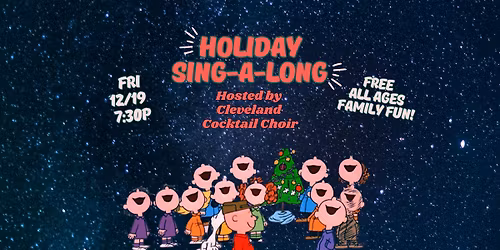 Free Holiday Sing-a-long with the Cleveland Cocktail Choir - Fri 12\/19
