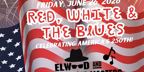 RED, WHITE & THE BLUES CONCERT & DINNER