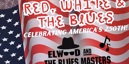 RED, WHITE & THE BLUES CONCERT & DINNER