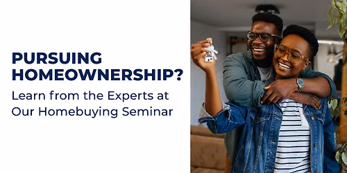 Learn from the Experts at Our Homebuying Seminar!