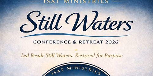 Still Waters Conference & Retreat 2026
