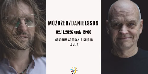 Lublin: Leszek Mo\u017cd\u017cer & Lars Danielsson