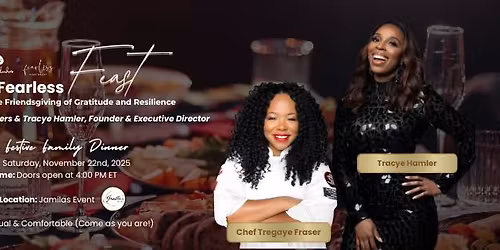 Fearless Feast: An Intimate Friendsgiving of Gratitude and Resilience