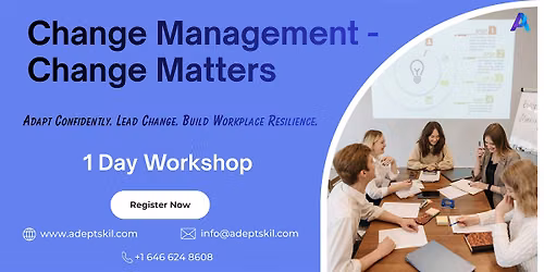 Change Management- Change Matters Training \u2013Indianapolis, IN| 1Day Workshop
