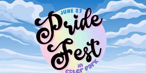 PrideFest in Ester Park!