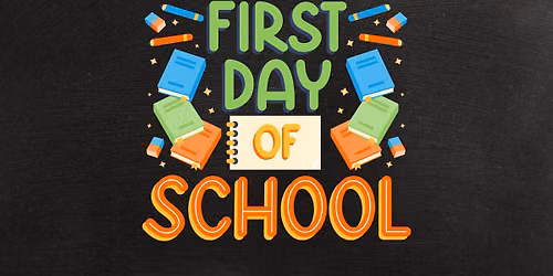 First Day of School