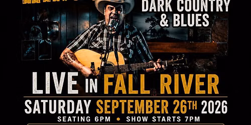 The Original KING SICKABILLY LIVE in Fall River "Dark Country Meets Deep Blues"