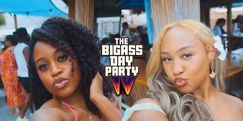 THE BIG ASS DAY PARTY - JULY 18th