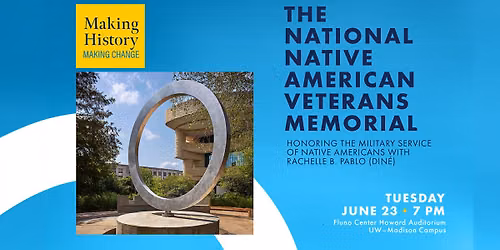 Smithsonian Lecture in Madison \u2013 The National Native American Veterans Memorial