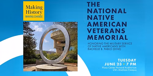 Smithsonian Lecture in Madison \u2013 The National Native American Veterans Memorial