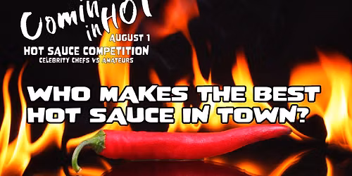 Comin' in Hot Pro-Am Hot Sauce Competition \u2014 Competitor Registration