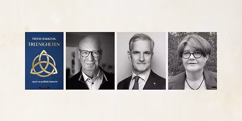 Statsminister St\u00f8re i samtale med Trond Bakkevig om \u00abTreenigheten \u2013 ogs\u00e5 en politisk historie\u00bb