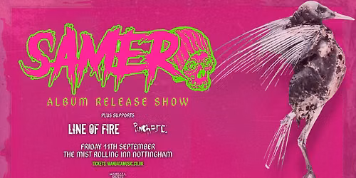 SAMER (Album Launch Show) + Line Of Fire + Pincharc