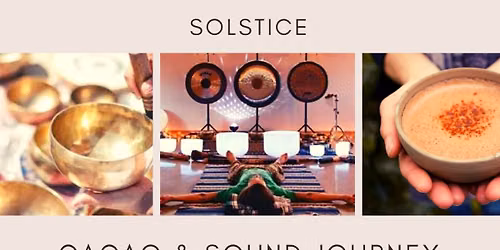 Summer Solstice Cacao & Sound Journey