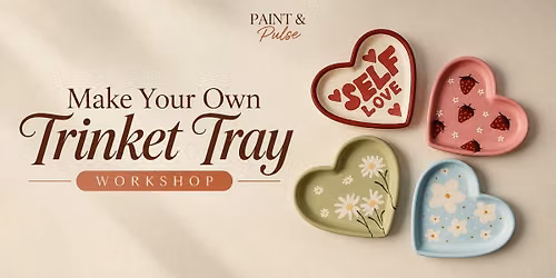 Trinket Tray Making Workshop