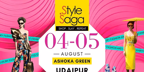 STYLE SAGA EXHIBITION: UDAIPUR