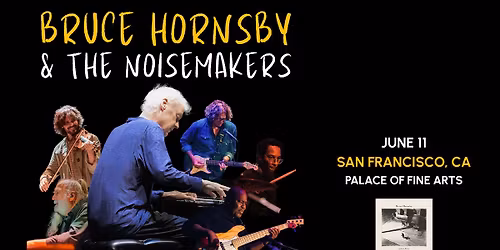 Bruce Hornsby & The Noisemakers at Palace of Fine Arts