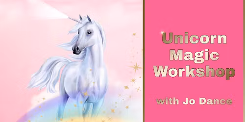 Unicorn Magic Workshop - Fareham, Hampshire with Jo Dance