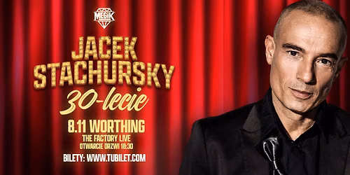 JACEK STACHURSKY \/\/ WORTHING \/\/ SUN 08 NOV 2026