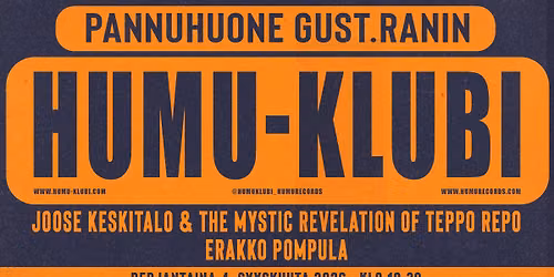 Humu-klubi #107 – Joose Keskitalo & The Mystic Revelation of Teppo Repo – Erakko Pompula