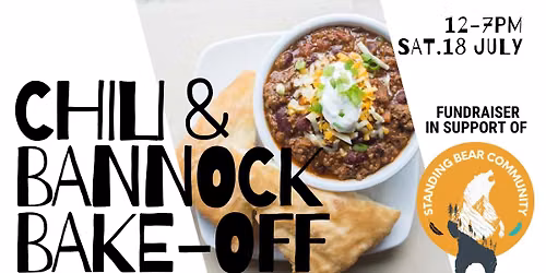 Standing Bear Community Chili & Bannock Bake-Off Fundraiser