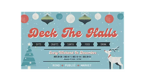Deck The Halls at  Reno Public Market