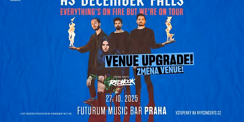 As December Falls (UK) + Special Guests: RedHook - PRAGUE - LAST 150 TICKETS!